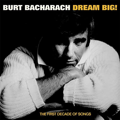 Burt Bacharach album cover: black and white portrait, "Dream Big!" title.