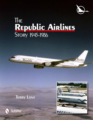 The Republic Airlines Story