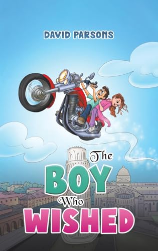 The Boy Who Wished