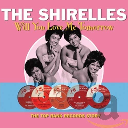 CD cover for The Shirelles’ “Will You Love Me Tomorrow” featuring the group.