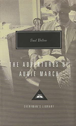 The Adventures of Augie March: Saul Bellow