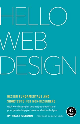 Hello Web Design: Design Fundamentals and Shortcuts for Non-designers