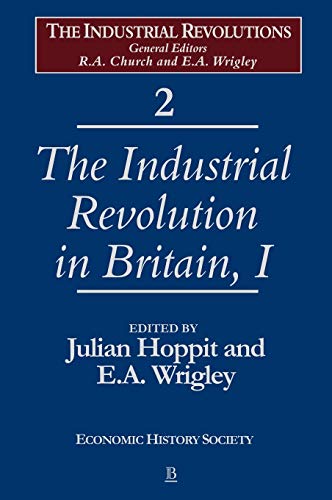 The Industrial Revolution in Britain: v. I