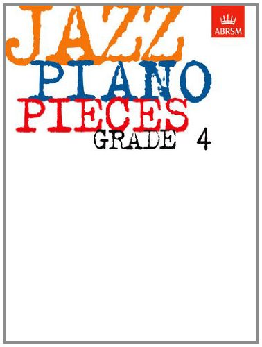Jazz Piano Pieces, Grade 4 (ABRSM Exam Pieces)