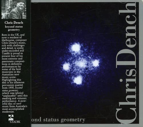 CD case for "Chris Dench - Beyond Status Geometry" with a blue abstract design.