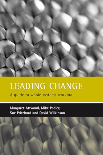 Leading change : A guide to whole systems working