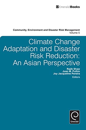 Climate Change Adaptation and Disaster Risk Reduction: An Asian Perspective