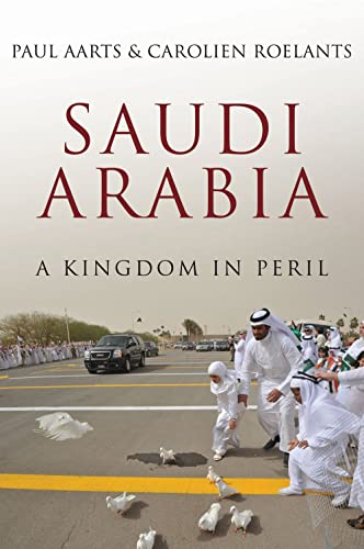 Saudi Arabia : A Kingdom in Peril