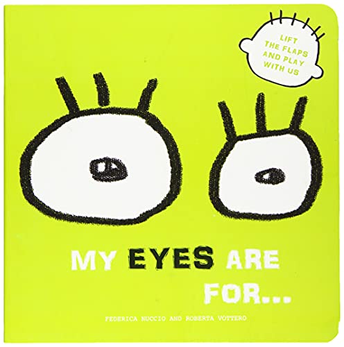 My Eyes are for (Lift the Flaps and Play With Us)