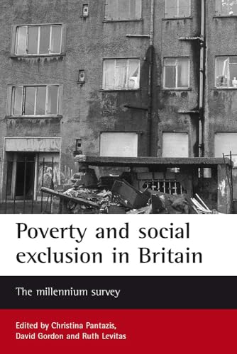 Poverty and social exclusion in Britain : The millennium survey