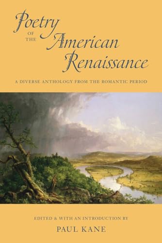 Poetry of the American Renaissance: A Diverse Anthology from the Romantic Period