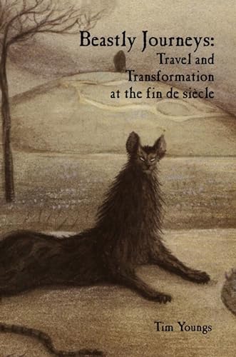 Beastly Journeys : Travel and Transformation at the fin de siecle : 63