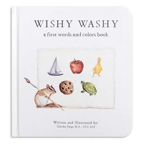 Wishy Washy: A Book of First Words and Colors for Growing Minds
