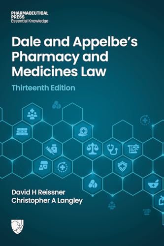 Dale and Appelbe's Pharmacy and Medicines Law Thirteenth Edition