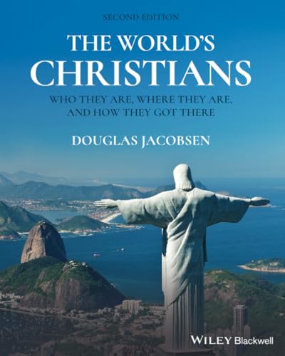 The Worlds Christians: Who they are