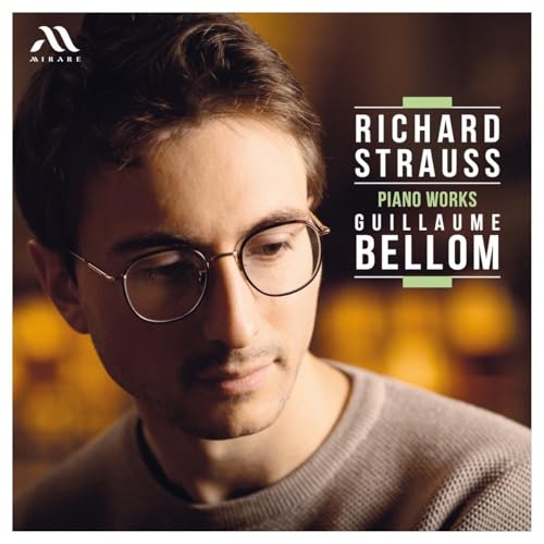 CD cover featuring pianist Guillaume Bellom and text “Richard Strauss – Piano Works.”