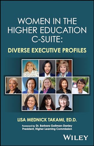 Women in the Higher Education C-Suite : Diverse Executive Profiles