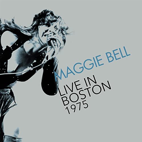 Maggie Bell album cover: singer performing with text "Live In Boston 1975".