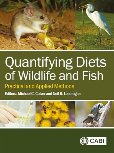 Quantifying Diets of Wildlife and Fish : Practical and Applied Methods
