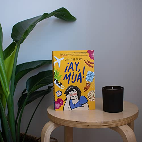 ¡Ay, Mija! (A Graphic Novel) : My Bilingual Summer in Mexico