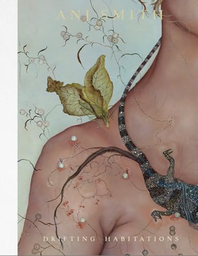 Anj Smith: Drifting Habitations