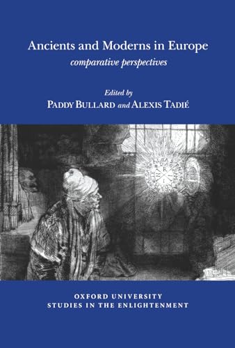 Ancients and Moderns in Europe : Comparative Perspectives : 2016:06