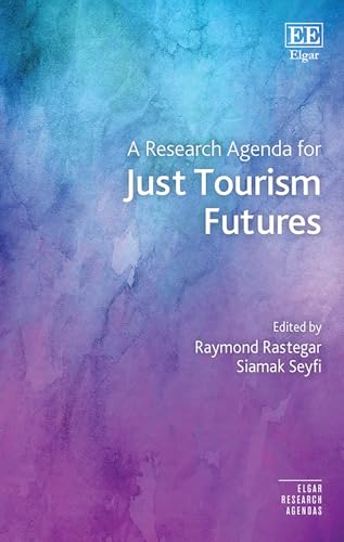 A Research Agenda for Just Tourism Futures
