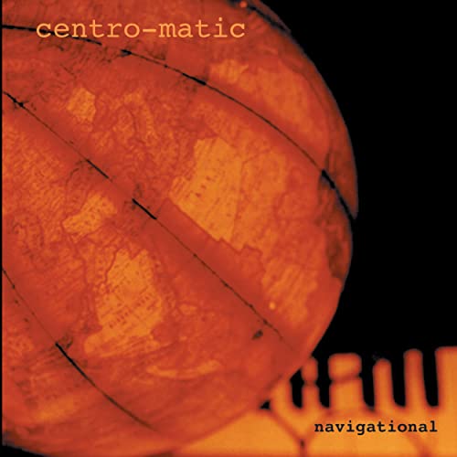 Orange globe with map lines, CD titled "Navigational" by Centro-matic.