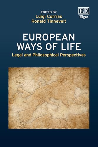 European Ways of Life : Legal and Philosophical Perspectives