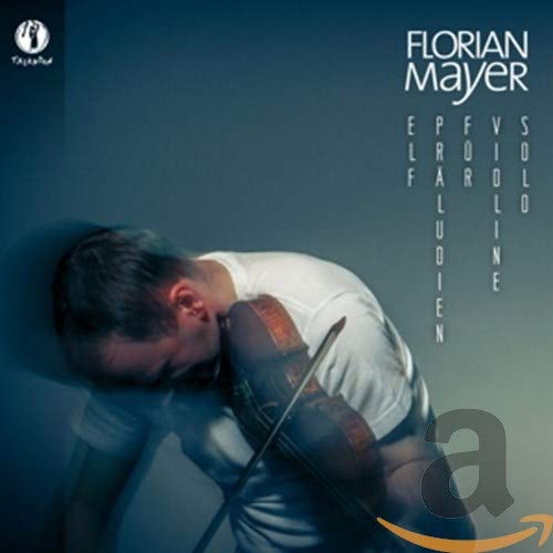 Violinist Florian Mayer in blue tones, album cover for "MAYER:11 PRELUDES".