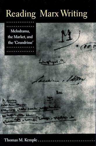 Reading Marx Writing: Melodrama