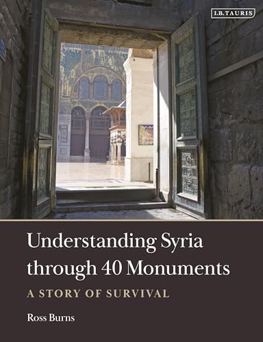 Understanding Syria through 40 Monuments : A Story of Survival