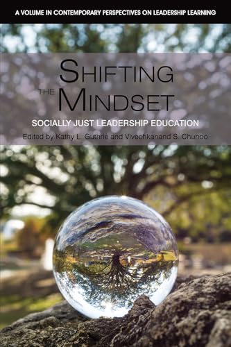 Shifting the Mindset : Socially Just Leadership Education