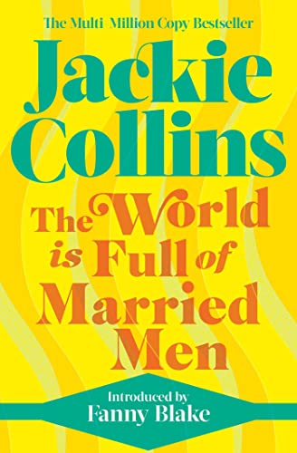 The World is Full of Married Men: introduced by Fanny Blake