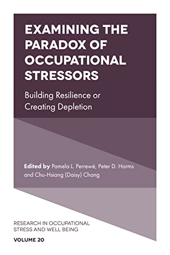 Examining the Paradox of Occupational Stressors: Building Resilience or Creating Depletion
