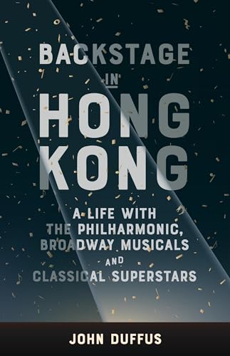Book cover: “Backstage in Hong Kong” by John Duffus, dark blue background.