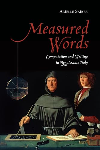 Measured Words : Computation and Writing in Renaissance Italy