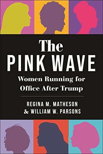 The Pink Wave : Women Running for Office After Trump