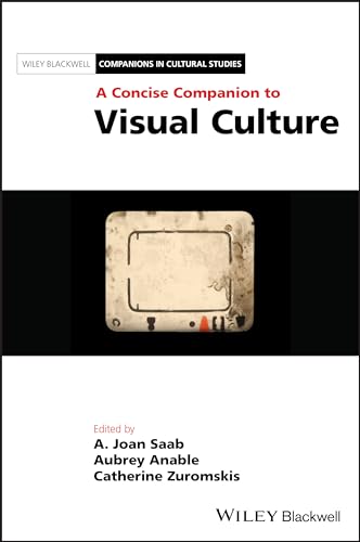Wiley Blackwell Companion to Visual Culture