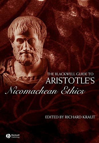 The Blackwell Guide to Aristotles Nicomachean Ethics