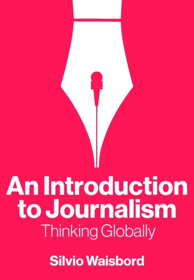 An Introduction to Journalism : Thinking Globally