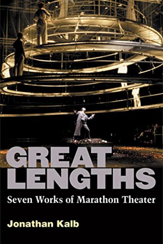 Great Lengths : Seven Works of Marathon Theater