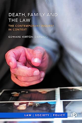 Death, Family and the Law : The Contemporary Inquest in Context
