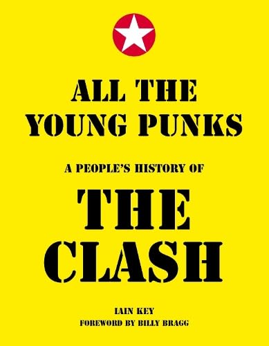 All The Young Punks : A People's History of The Clash