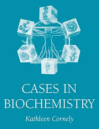Fundamentals of Biochemistry Cases