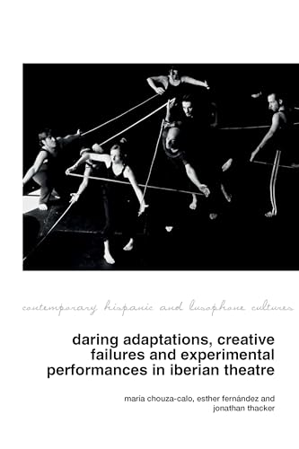 Daring Adaptations, Creative Failures and Experimental Performances in Iberian Theatre : 26