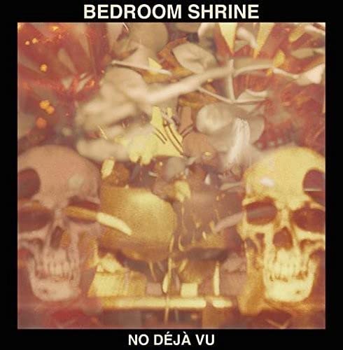 Album cover for Bedroom Shrine’s “No Déjà Vu” featuring blurred skulls and flowers.