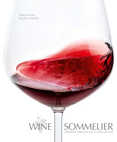 Wine Sommelier : A Journey Through the Culture of Wine