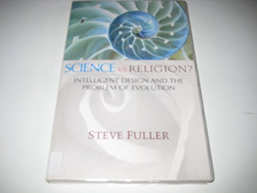 Science vs. Religion: Intelligent Design and the Problem of Evolution