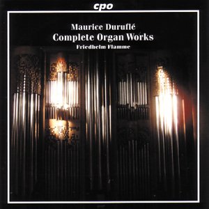 CD cover for Maurice Duruflé’s Complete Organ Works, featuring organ pipes.